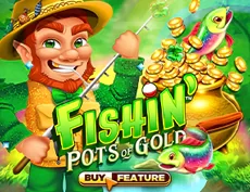 Fishin' Pots of Gold