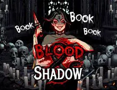 Blood and Shadow